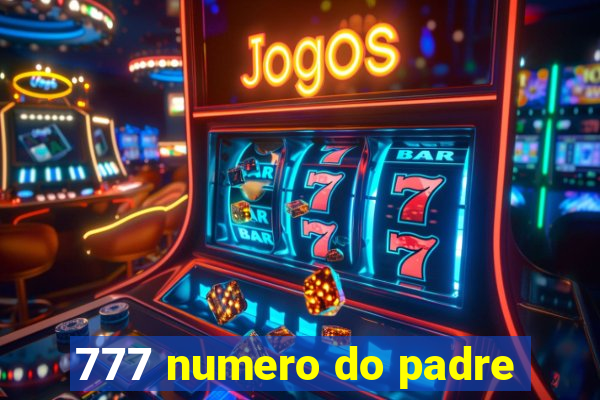 777 numero do padre